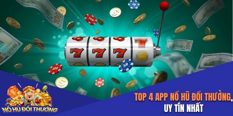 App nổ hũ đổi thưởng uy tín