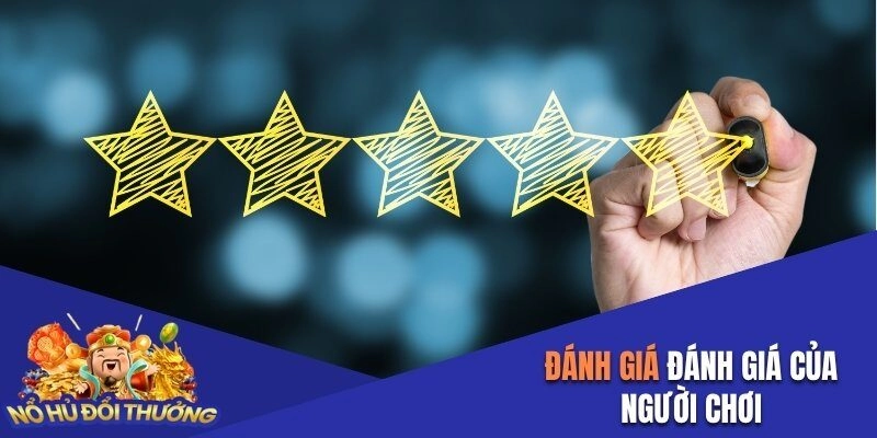 Đánh giá của người chơi về thương hiệu