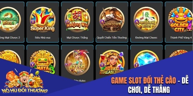 Game slot đổi thẻ cào