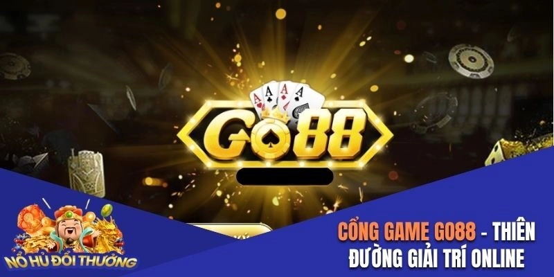 Go88 - Thiên Đường Giải Trí Online Lý Tưởng Nhất 2025