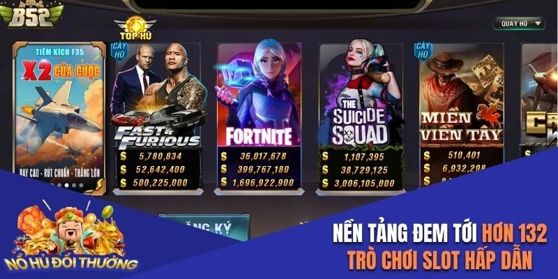 Nền tảng đem tới hơn 132 trò chơi slot hấp dẫn