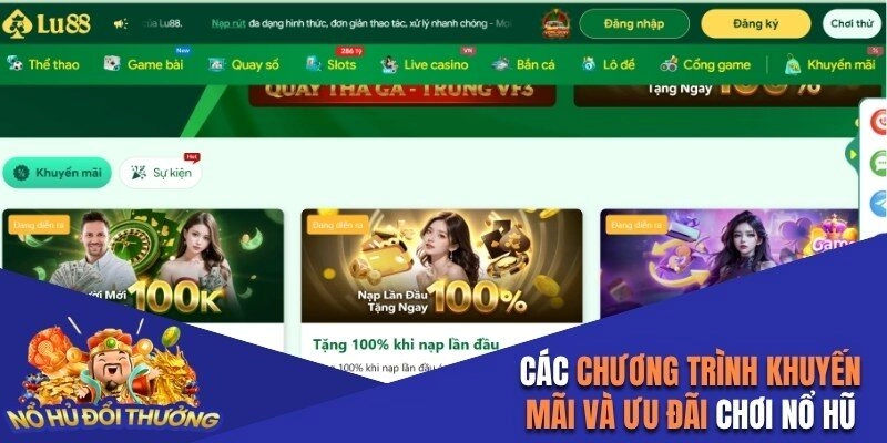 Tổng hợp các chương trình khuyến mãi và ưu đãi chơi nổ hũ