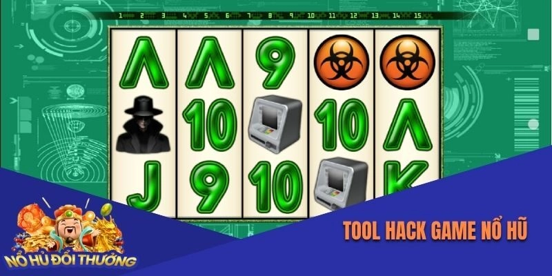 Tool Hack Game Nổ Hũ – Bí Quyết Trúng Jackpot Siêu Khủng